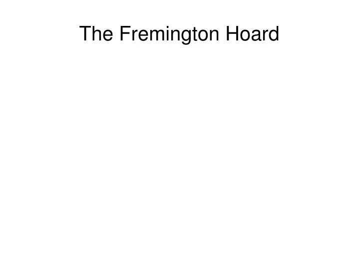 the fremington hoard