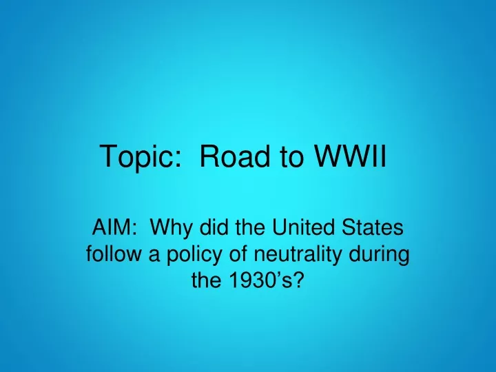 topic road to wwii