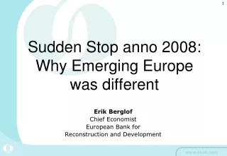 Sudden Stop anno 2008:  Why Emerging Europe was different