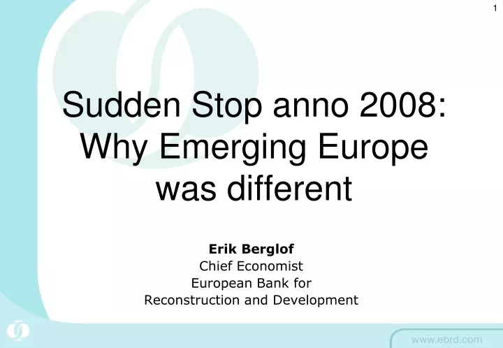 sudden stop anno 2008 why emerging europe was different
