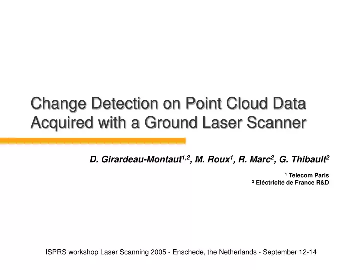 change detection on point cloud data acquired with a ground laser scanner