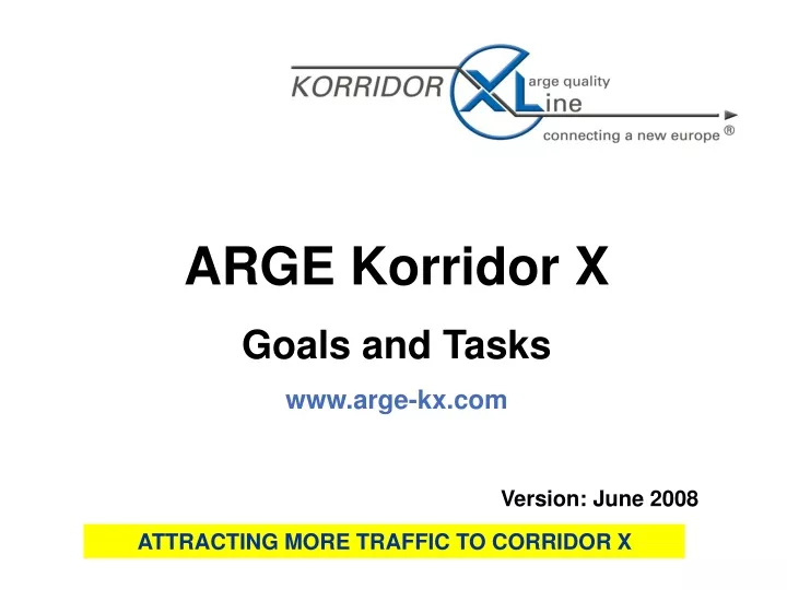 arge korridor x goals and tasks www arge kx com