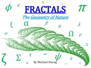 FRACTALS The  Geometry of Nature