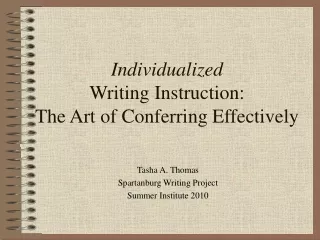 Individualized Writing Instruction: The Art of Conferring Effectively