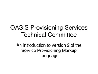 OASIS Provisioning Services Technical Committee