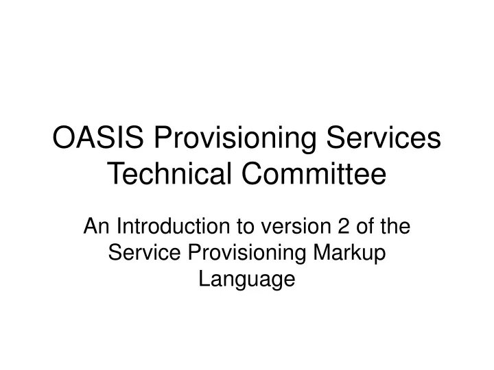 oasis provisioning services technical committee