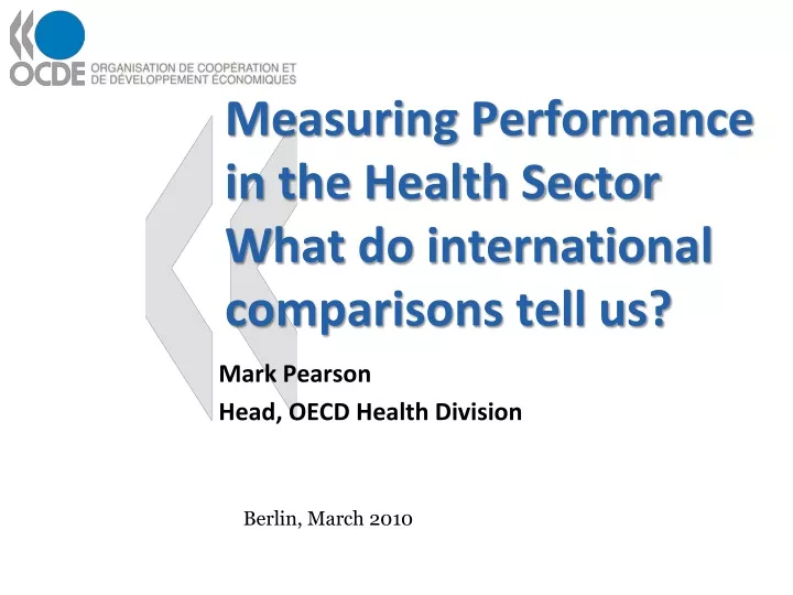 measuring performance in the health sector what do international comparisons tell us