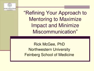 “Refining Your Approach to Mentoring to Maximize Impact and Minimize Miscommunication”