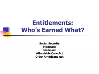 Entitlements: Who’s Earned What?