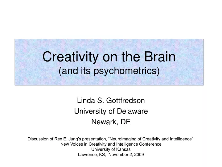 creativity on the brain and its psychometrics