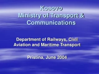 Kosovo  Ministry of Transport &amp; Communications