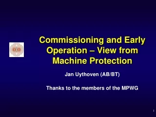 Commissioning and Early Operation – View from Machine Protection