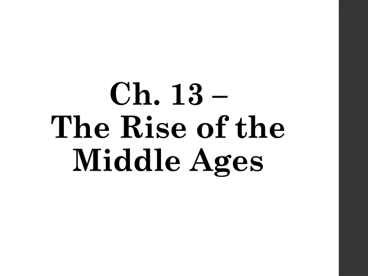 ch 13 the rise of the middle ages