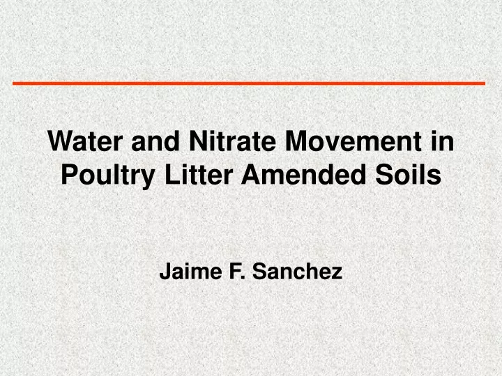 water and nitrate movement in poultry litter amended soils