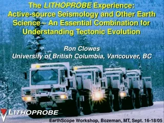 The  LITHOPROBE  Experience: