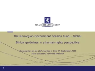 The Norwegian Government Pension Fund – Global Ethical guidelines in a human rights perspective