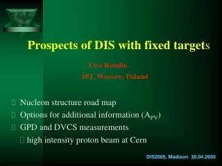 Prospects of DIS with fixed target s