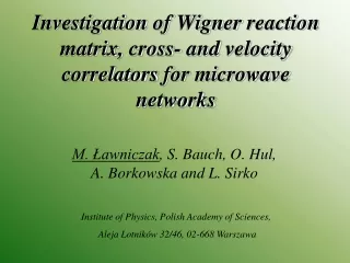 M. ?awniczak , S. Bauch, O. Hul,  A. Borkowska and L. Sirko