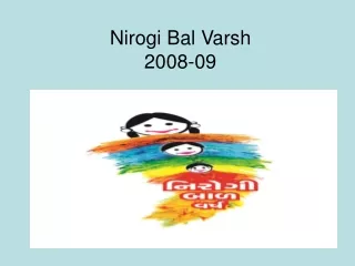 Nirogi Bal Varsh 2008-09