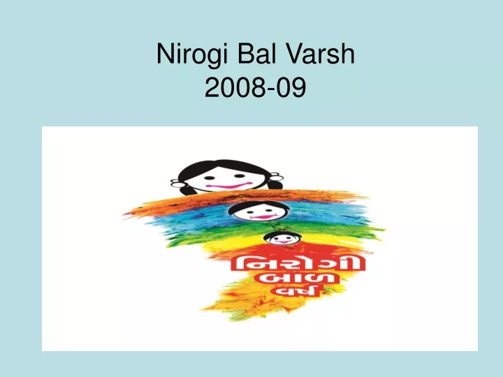 nirogi bal varsh 2008 09