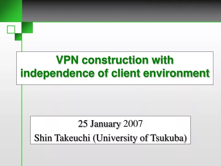 vpn construction with independence of client environment