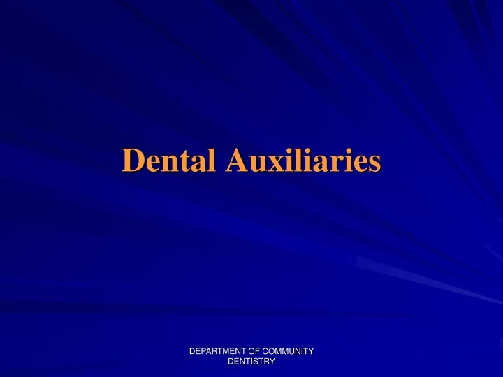 dental auxiliaries