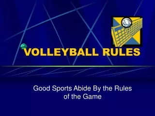 VOLLEYBALL RULES