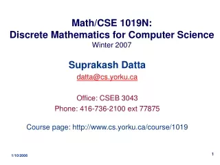 Math/CSE 1019N: Discrete Mathematics for Computer Science Winter 2007