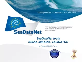 SeaDataNet tools NEMO, MIKADO, VALIDATOR