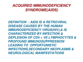 ACQUIRED IMMUNODEFICIENCY SYNDROME(AIDS)