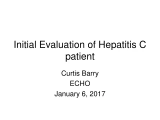 Initial Evaluation of Hepatitis C patient