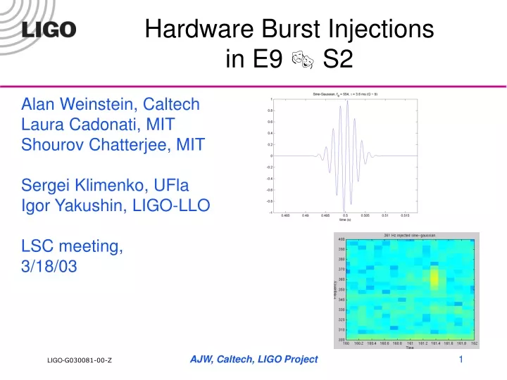 hardware burst injections in e9 s2