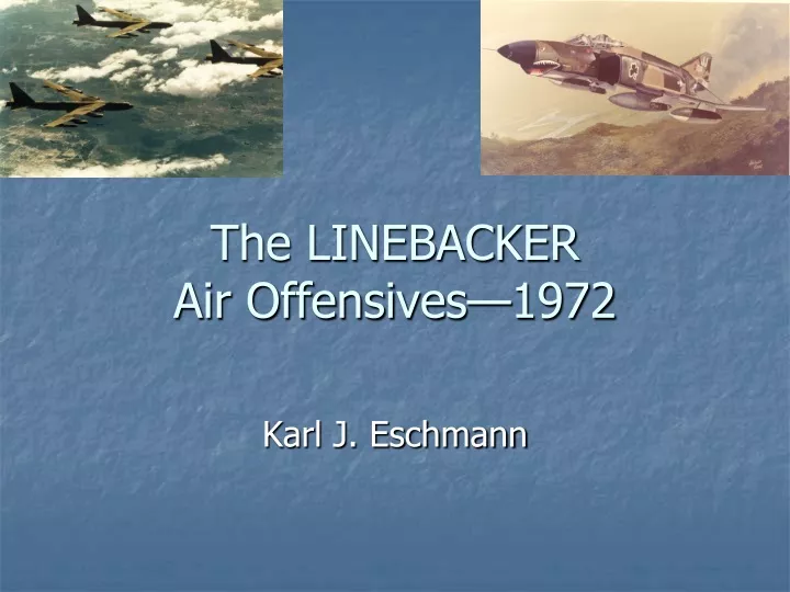 the linebacker air offensives 1972