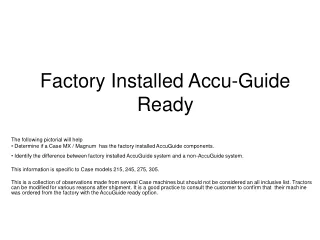 Factory Installed Accu-Guide Ready