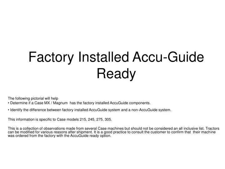 factory installed accu guide ready