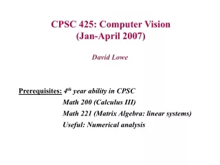 CPSC 425: Computer Vision  (Jan-April 2007)