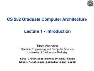 CS 252 Graduate Computer Architecture  Lecture 1 - Introduction