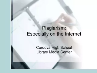 Plagiarism:   Especially on the Internet