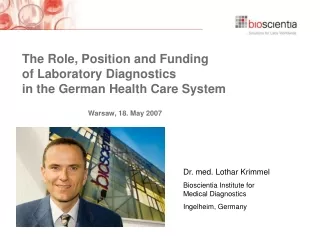 Dr. med. Lothar Krimmel Bioscientia Institute for  Medical Diagnostics Ingelheim, Germany