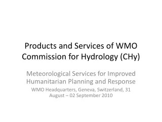 Products and Services of WMO Commission for Hydrology (CHy)