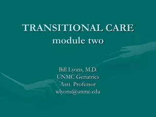 TRANSITIONAL CARE module two
