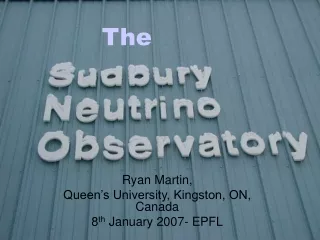 Ryan Martin, Queen’s University, Kingston, ON, Canada 8 th  January 2007- EPFL