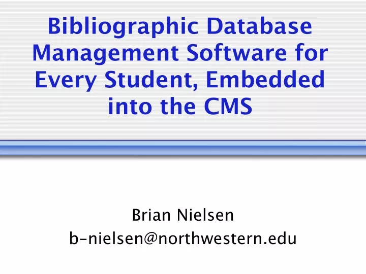 bibliographic database management software for every student embedded into the cms