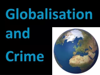 Globalisation and  Crime