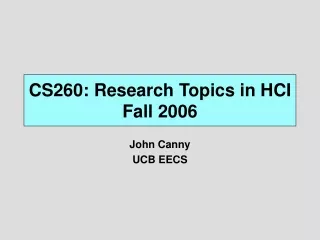 CS260: Research Topics in HCI Fall 2006