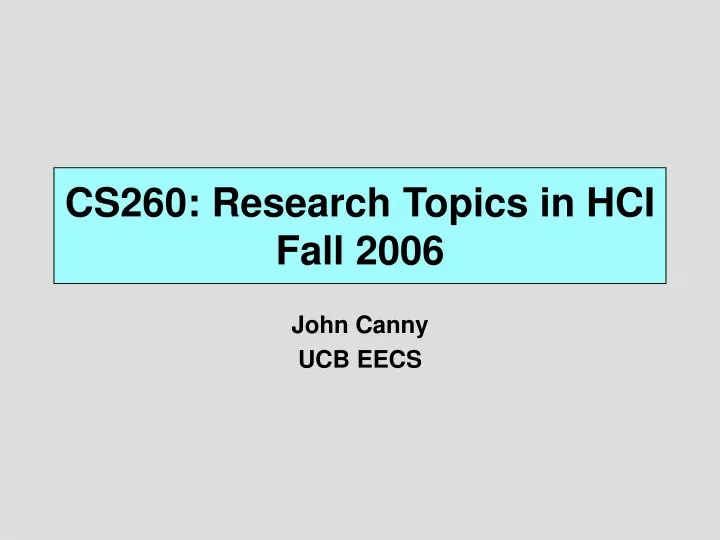 cs260 research topics in hci fall 2006