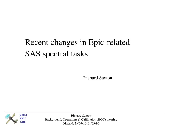 recent changes in epic related sas spectral tasks