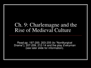 Ch. 9: Charlemagne and the Rise of Medieval Culture