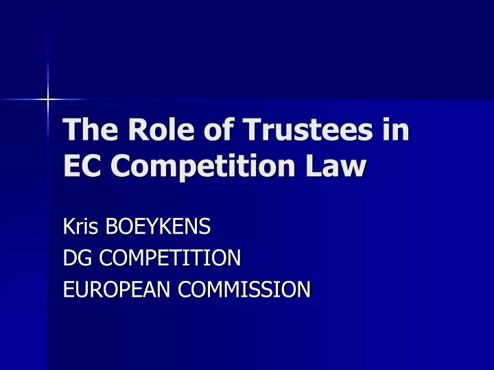 the role of trustees in ec competition law