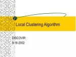 Local Clustering Algorithm - slide 1